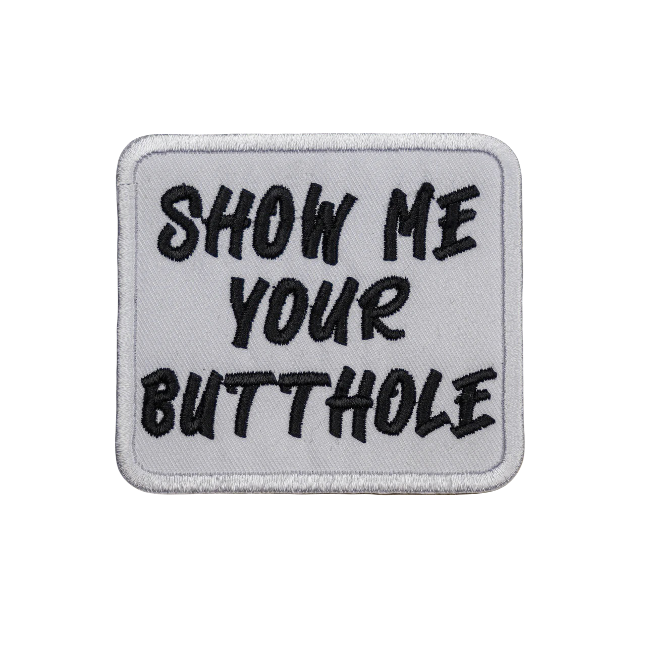 Show Me Your Butthole