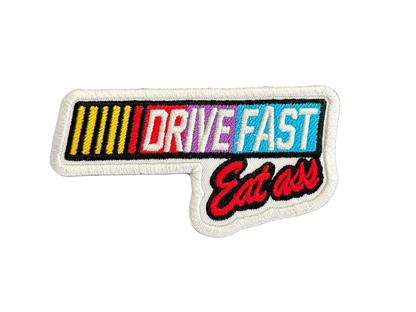 Funny: Drive Fast, Eat A**