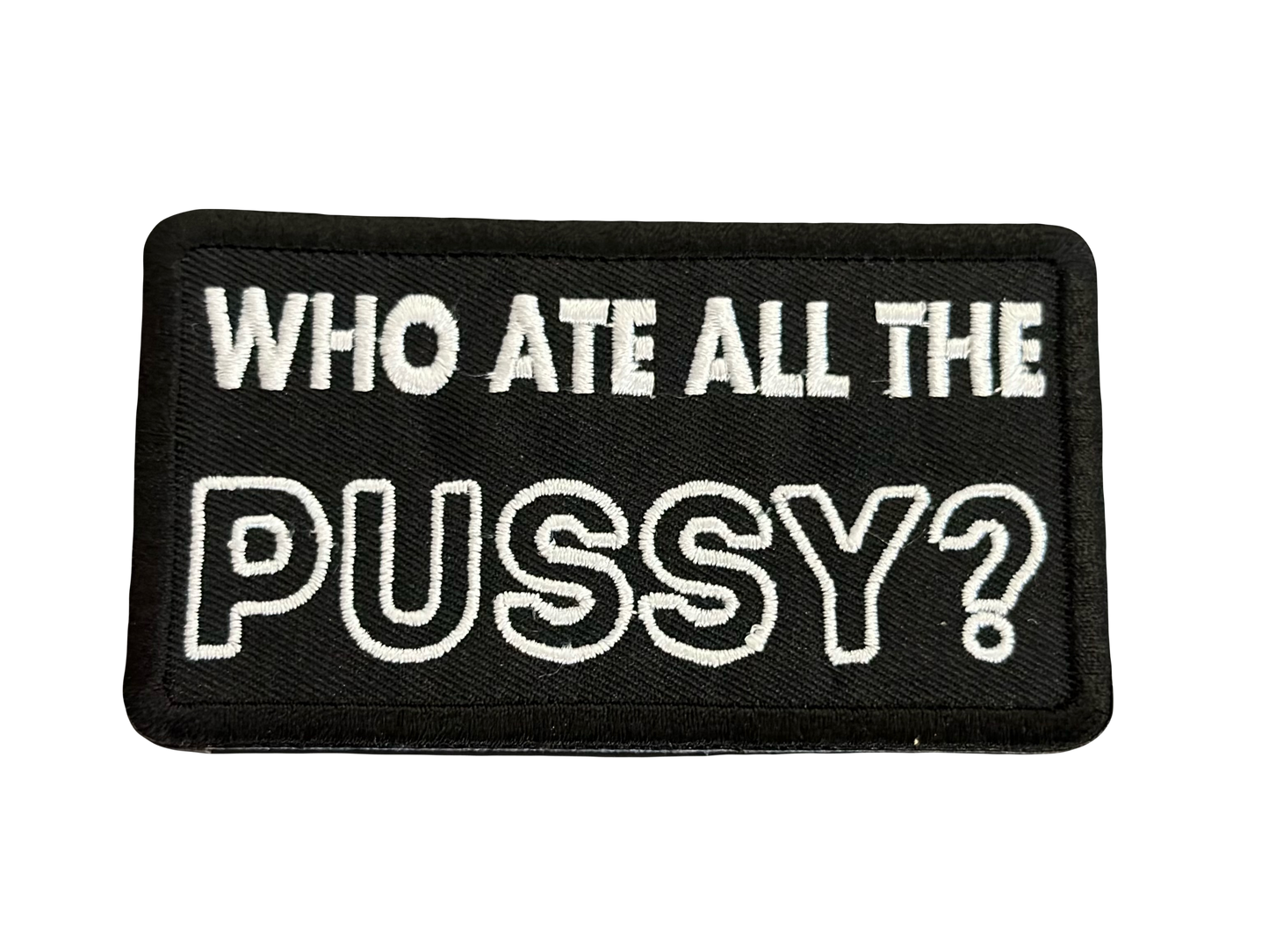 Funny: Who ate all the P*ssy?