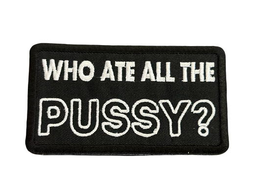 Funny: Who ate all the P*ssy?