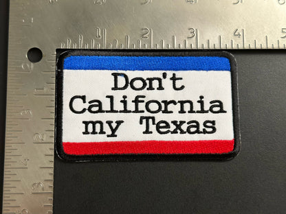 Don’t California My Texas