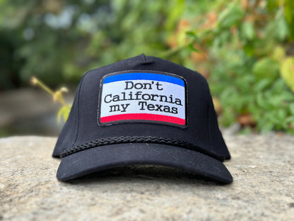 Don’t California My Texas: Black Rope Hat